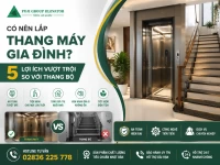 Có nên lắp thang máy gia đình? 5 Lợi ích vượt trội so với thang bộ