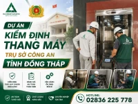 Kiểm Định Thang Máy Trụ Sở Công An Tỉnh Đồng Tháp