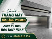 Lắp đặt thang máy tải hàng 2000kg tại Công ty TNHH Hoa Thuỷ Ngân