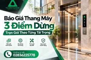 Báo Giá Thang Máy 3 Điểm Dừng Trọn Gói Theo Từng Tải Trọng