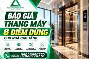 Báo Giá Thang Máy 6 Điểm Dừng Cho Nhà Cao Tầng