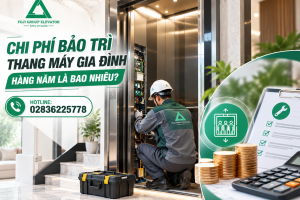 Chi Phí Bảo Trì Thang Máy Gia Đình Hàng Năm Là Bao Nhiêu?