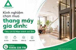 Kinh nghiệm chọn mua thang máy gia đình: Tiêu chí & Mẹo tránh sai lầm
