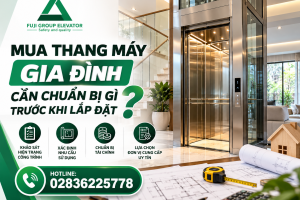 Mua Thang Máy Gia Đình Cần Chuẩn Bị Gì Trước Khi Lắp Đặt?