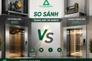 So sánh thang máy tải khách Có phòng máy (MR) và Không phòng máy (MRL)