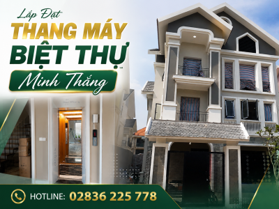 Lắp Đặt Thang Máy Biệt Thự Minh Thắng