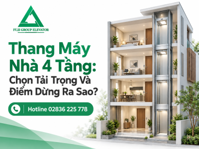 Thang Máy Nhà 4 Tầng: Chọn Tải Trọng Và Điểm Dừng Ra Sao?